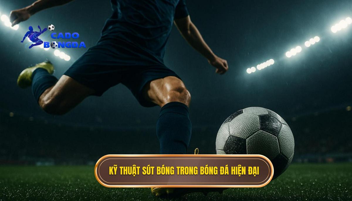 Bản chất của kỹ thuật sút bóng bằng đầu ngón chân trong bóng đá hiện đại