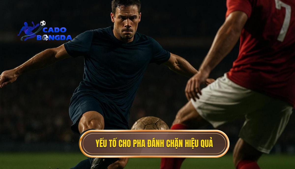 Những yếu tố cấu thành một pha đánh chặn hoàn hảo