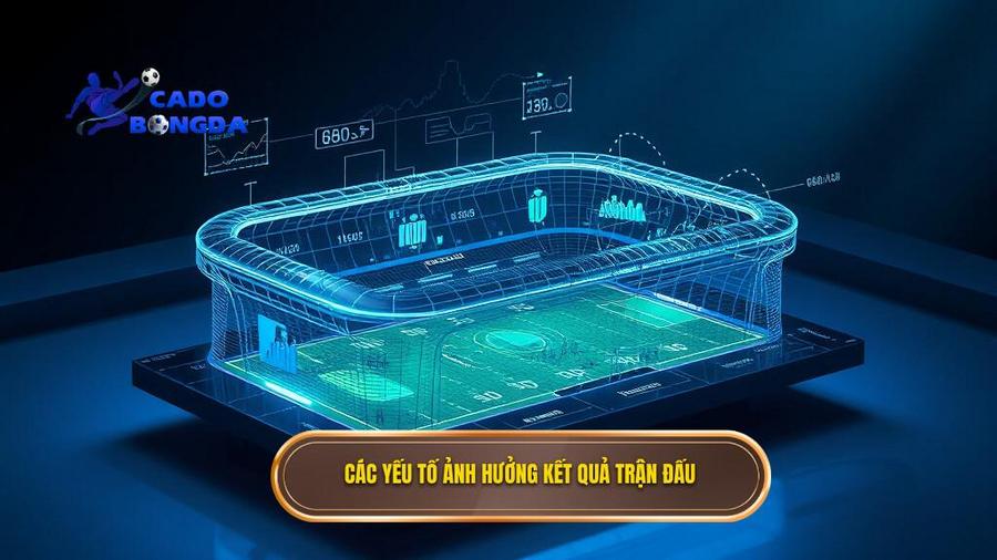 3. Các yếu tố ảnh hưởng kết quả trận đấu